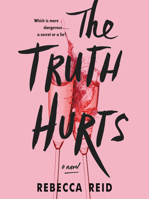 Title details for The Truth Hurts by Rebecca Reid - Wait list